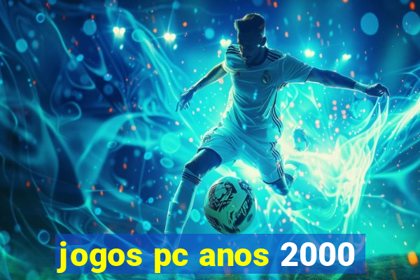 jogos pc anos 2000